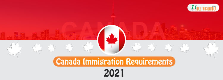 Canada Immigration Requirements 2021