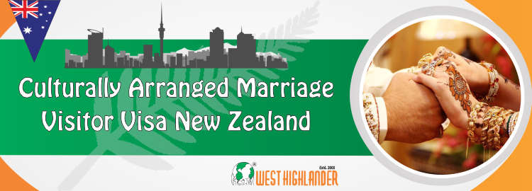 Culturally Arranged Marriage Visitor visa NZ