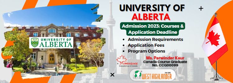 University Of Alberta Admission 2023 Courses And Application Deadline